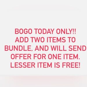 BOGO TODAY ONLY